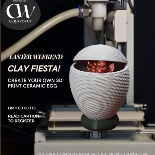 WhatsApp Image 2025-03-24 at 22.31.56_9d856d60 Easter Weekend Clay Fiesta! - 3D Clay Printing Workshop. (19-04-25)